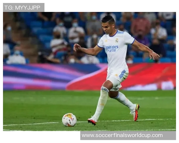 卡塞米罗：从巴西足球新星到欧洲顶级中场的辉煌之路